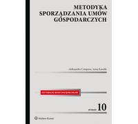 Méthodologie de rédaction des contrats d'affaires Aleksandra Cempura, Anna Kasolik (Buch auf Polnisch)