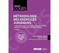 Méthodologie des exercices juridiques: Droit privé, droit public, histoire du droit (2021)