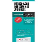 Méthodologie des exercices juridiques: Pour réussir les exercices juridiques posés en TD, aux partiels et à l'examen final (2021-2022)