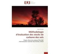 Méthodologie d'évaluation des stocks de carbone des sols Laure Verneyre (Auteur)