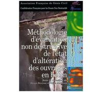 Méthodologie D'évaluation Non Destructive De L'état D'altération Des Ouvrages En Béton