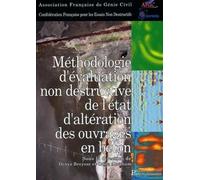 Méthodologie D'évaluation Non Destructive De L'état D'altération Des Ouvrages En Béton