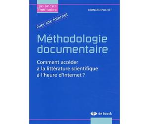 Méthodologie documentaire: Comment accéder à la littérature scientifique à l'heure d'Internet ?