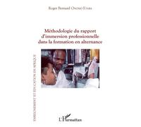 Méthodologie du rapport d'immersion professionnelle dans la formation en alternance - Roger Onomo Etaba - L'harmattan - broché - Essai