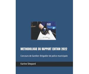 METHODOLOGIE DU RAPPORT EDITION 2022: Concours de Gardien-Brigadier de police municipale