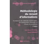 Méthodologie du recueil d'informations: Fondements des méthodes d'observation, de questionnaire, d'interview et de documents