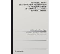 Méthodologie du travail de l'avocat de procédure dans les procédures de plainte en pauliañska avec des lettres types Patryk Filipiak, Natalia Frygier, Rafa³ Kowalczyk, £ukasz Pilarczyk, Piotr Turski,