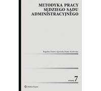 Méthodologie du travail du juge administratif Bogus³aw Dauter, Agnieszka Dauter-Koz³owska (Buch auf Polnisch)