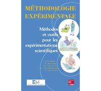 Méthodologie expérimentale : méthodes et outils pour les expérimentations scientifiques Philippe Courcoux (Auteur), Bernard Bourges (Auteur), Jean-Noël Baléo (Auteur)