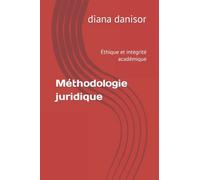 Méthodologie juridique: Éthique et intégrité académique