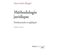Méthodologie juridique: Fondamentale et appliquée