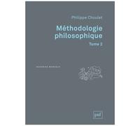 Méthodologie Philosophique - Tome 2
