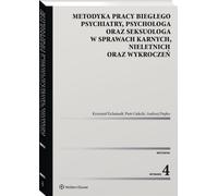 Méthodologie pour le travail des experts psychiatres, psychologues et sexologues dans les affaires criminelles, juvéniles et de délinquance