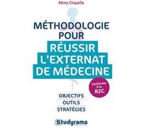 Méthodologie pour réussir l'externat de médecine Rémy Chapelle (Auteur)