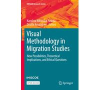 Méthodologie visuelle dans les études sur les migrations