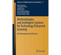 Methodologies And Intelligent Systems For Technology Enhanced Learning