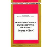 Méthodologies D'analyse De Situations Coopératives De Conception : Corpus Mosaic