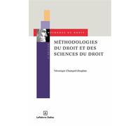 Méthodologies du droit et des sciences du droit 4ème édition - Véronique Champeil-Desplats - Dalloz - broché - Etude