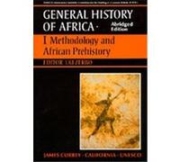 Methodology and African Prehistory, GENERAL HISTORY OF AFRICA (UNIV OF CALIFORNIA PR) (ABRIDGED VERSION) Kizerbo (Auteur)