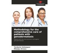 Methodology for the comprehensive care of patients with genodermatosis: Patients with the most common monogenic genodermatoses