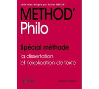 Method'Philo Spécial méthode : la dissertation et l'explication de texte - Jérémy Caron - Ellipses - ebook (ePub) - Scolaire / Universitaire