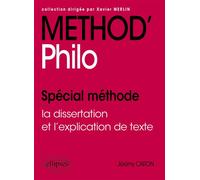 Method'Philo. Terminale Spécial méthode : la dissertation et l'explication de texte - Jérémy Caron - Ellipses - broché - Scolaire / Universitaire
