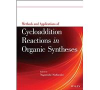 Methods And Applications Of Cycloaddition Reactions In Organic Syntheses