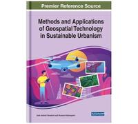Methods And Applications Of Geospatial Technology In Sustainable Urbanism