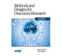 Methods and Designs for Outcomes Research