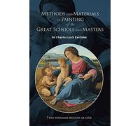 Methods and Materials of Painting of the Great Schools and Masters
