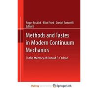 Methods And Tastes In Modern Continuum Mechanics