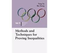 Methods And Techniques For Proving Inequalities (Mathematical Olympiad) - [Version Originale] Inconnu (Auteur)