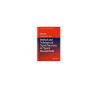 Methods And Techniques Of Signal Processing In Physical Measurements