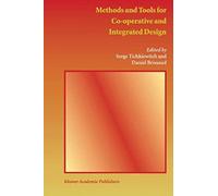 Methods And Tools For Co-Operative And Integrated Design