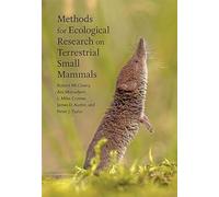 Methods for Ecological Research on Terrestrial Small Mammals