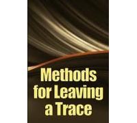 Methods For Leaving A Trace