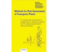 Methods For Risk Assessment Of Transgenic Plants