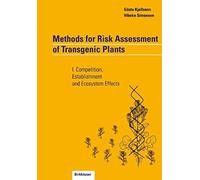 Methods For Risk Assessment Of Transgenic Plants