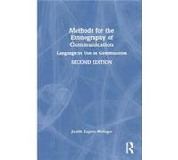 Methods for the Ethnography of Communication - KaplanWeinger Judith Northeastern Illinois University USA - Taylor amp Francis Ltd - Livre en Anglais - Har KaplanWeinger Judith Northeastern Illinois Un