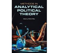 Adrian Blau – Methods in Analytical Political Theory – Cambridge University Press