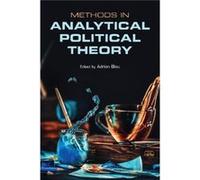 Methods In Analytical Political Theory Adrian King,s College London Blau, (Auteur)