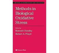 Methods in Biological Oxidative Stress, Methods in Pharmacology and Toxicology