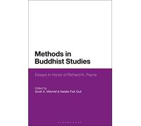 Methods In Buddhist Studies: Essays In Honor Of Richard K. Payne
