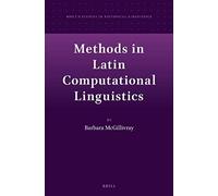 Methods In Latin Computational Linguistics