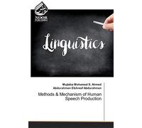 Methods & Mechanism Of Human Speech Production