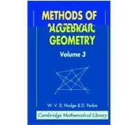 Methods of Algebraic Geometry, Cambridge Mathematical Library D. Pedoe, W.V.D. Hodge (Auteur)