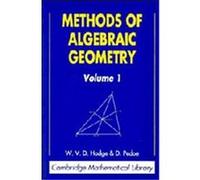 Methods of Algebraic Geometry, Cambridge Mathematical Library D. Pedoe, W.V.D. Hodge (Auteur)