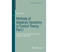Methods of Algebraic Geometry in Control Theory: Part I: Scalar Linear Systems and Affine Algebraic Geometry