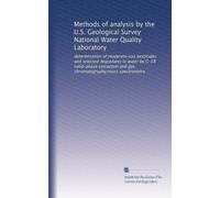 Methods of analysis by the U.S. Geological Survey National Water Quality Laboratory: determination of moderate-use pesticides and selected degradates ... and gas chromatography/mass spectrometry