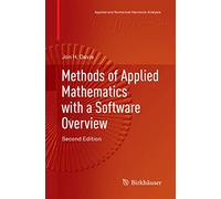 Methods of Applied Mathematics With a Software Overview
